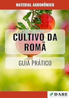 Livro CULTIVO DA ROMÃ | GUIA PRÁTICO