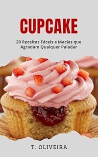 Livro Cupcake: 20 Receitas Fáceis e Macias que Agradam Qualquer Paladar