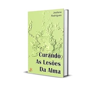 Livro CURANDO AS LESÕES DA ALMA