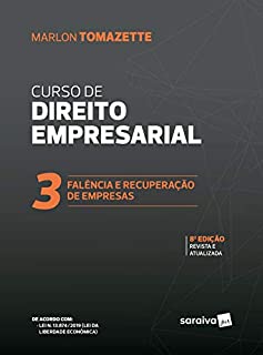Curso de Direito Empresarial Vol. 3 - Falência e Recuperação de Empresas