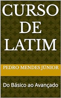 Livro Curso de Latim : Do Básico ao Avançado