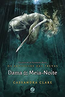 Livro Dama da meia-noite - Os artifícios das trevas - vol. 1