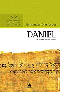 Livro Daniel: Um homem amado no céu (Comentários expositivos Hagnos)