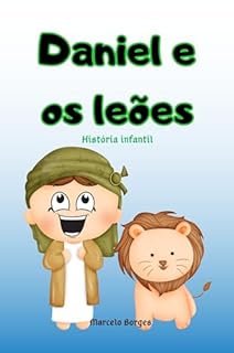 Livro Daniel e os leões: História infantil (MB Histórias da Biblia para crianças)