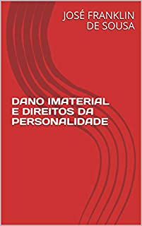 Livro DANO IMATERIAL E DIREITOS DA PERSONALIDADE