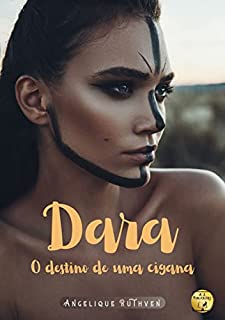 Livro Dara: O destino de uma cigana (Contos da coletânea Serendipidade)