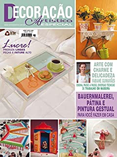 Decoração Artística Especial Edição 16: Lucre! Produza lindas peças e fature alto.