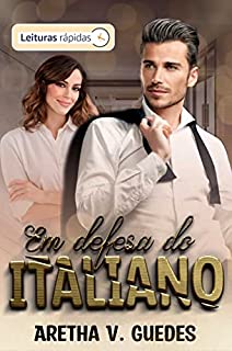 Livro Em defesa do italiano: [Leituras Rápidas] (Advogatos Livro 3)