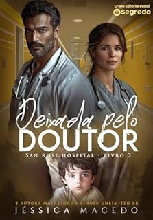 Livro Deixada pelo doutor (San Rose Hospital Livro 3)