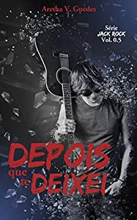 Livro Depois que te deixei: Jack Rock 0.5