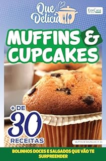 Livro Que Delícia Ed. 54 - Muffins e Cupcakes