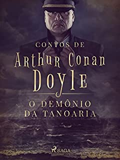 O demônio da Tanoaria (Contos de Arthur Conan Doyle)