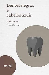 Livro Dentes negros e cabelos azuis