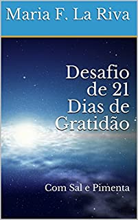 Livro Desafio de 21 Dias de Gratidão: Com Sal e Pimenta