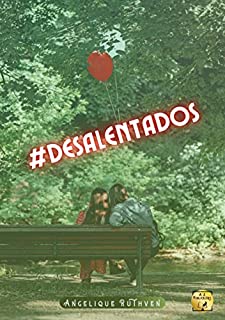 Livro #desalentados (Contos da coletânea Serendipidade)