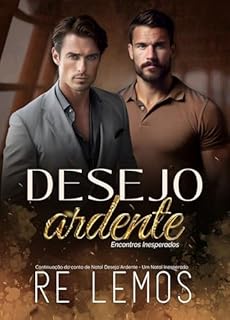 Livro Desejo Ardente : Encontros Inesperados