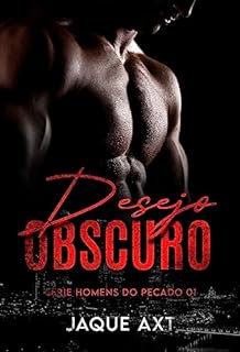 Livro DESEJO OBSCURO (Homens do Pecado Livro 1)