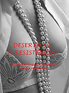 Livro DESERTO 47: A RESISTÊNCIA (1)