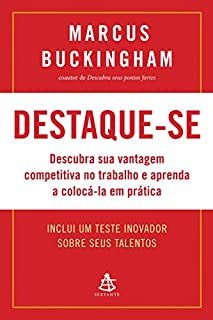 Livro Destaque-se: Descubra sua vantagem competitiva no trabalho e aprenda a colocá-la em prática