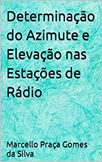 Livro Determinação do Azimute e Elevação nas Estações de Rádio