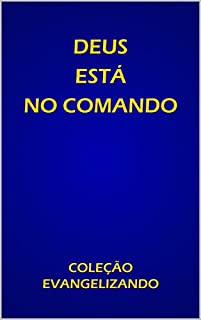 Livro DEUS ESTÁ NO COMANDO: COLEÇÃO EVANGELIZANDO