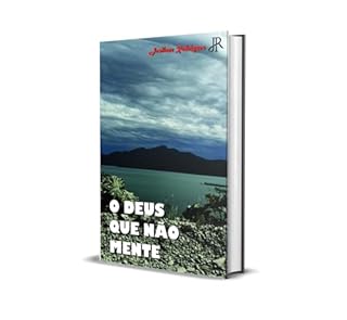 Livro O DEUS QUE NÃO MENTE