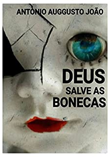 Livro Deus Salve As Bonecas