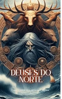 Livro Deuses do Norte: Uma Viagem pela Mitologia Antiga