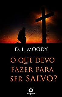 O Que Devo Fazer Para Ser Salvo? - EBook, Resumo, Ler Online E PDF ...