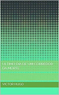 Livro Último Dia De Um Corredor Da Morte