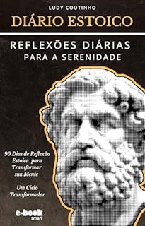 Livro Diário Estoico: Reflexões Diárias para a Serenidade (Coleção Estoicismo: Transformando Desafios em Oportunidades)