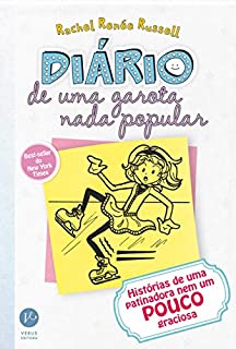 Diário de uma garota nada popular - vol. 4: Histórias de uma patinadora nem um pouco graciosa