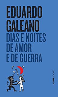 Livro Dias e Noites de Amor e Guerra