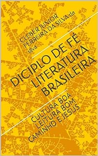 Livro DICIPLO DE FÉ LITERATURA BRASILEIRA : CULTURA BOA LEITURA BOM CAMINHO E JESUS