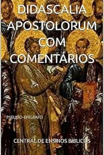 Livro Didascalia Apostolorum Com Comentários