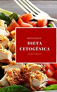 Livro Dieta Paleo E Dieta Cetogênica : Qual É A Diferença Entre Dieta Paleo E Dieta Cetogênica