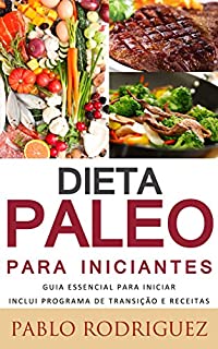 Dieta Paleolítica - Dieta Paleo Para Iniciantes Inclui Programa De ...