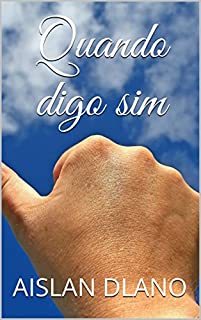 Livro Quando digo sim