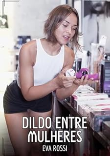 Livro Dildo entre Mulheres: Contos de Sexo Explícito para Adultos