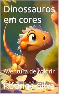 Livro Dinossauros em cores : Aventura de colorir