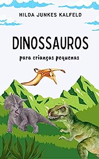 Livro DINOSSAUROS: para crianças pequenas