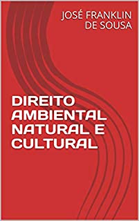 Livro DIREITO AMBIENTAL NATURAL E CULTURAL