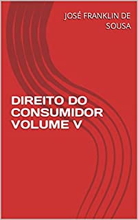 Livro DIREITO DO CONSUMIDOR VOLUME V