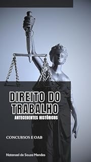 Livro Direito do Trabalho: Antecedentes Históricos