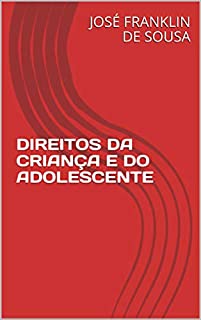 Livro DIREITOS DA CRIANÇA  E DO ADOLESCENTE