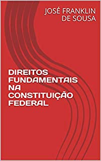 Livro DIREITOS FUNDAMENTAIS  NA CONSTITUIÇÃO FEDERAL