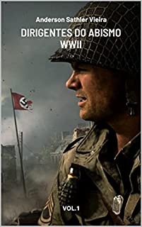 Livro DIRIGENTES DO ABISMO – WWII : VOL.1