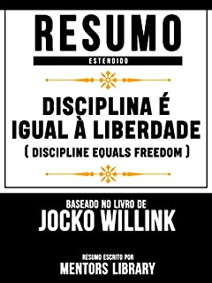 Livro Disciplina É Igual À Liberdade (Discipline Equals Freedom) - Baseado No Livro De Jocko Willink