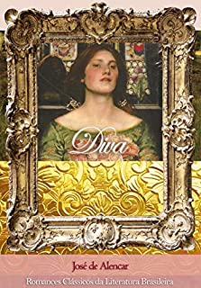 Diva (Romances Clássicos da Literatura Brasileira Livro 3)