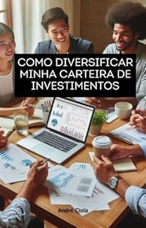 Livro Como diversificar minha carteira de investimentos (Controle Financeiro Pessoal Livro 6)